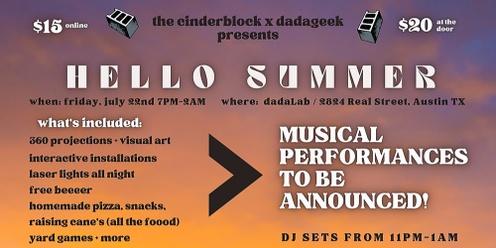 The Cinderblock x dadageek Hello Summer Party  (RESCHEDULED DATE IS 7/22!!)