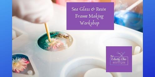Sea Glass & Resin Frame Making Workshop