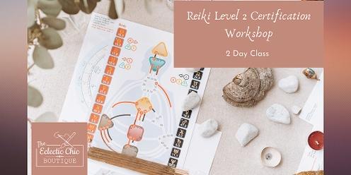 Reiki Level 2 Certification Workshop: Becoming A Practitioner