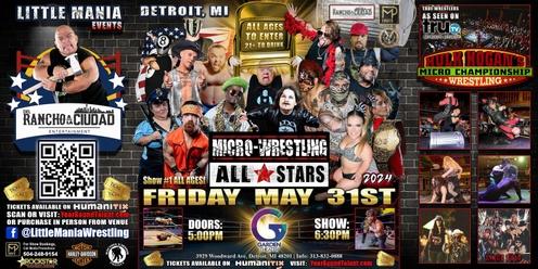 Detroit, MI -- Micro-Wrestling All * Stars: Little Mania Thrashes The Theater! *Show #1 All Ages*