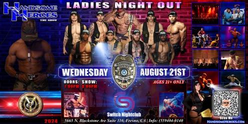 Fresno, CA - Handsome Heroes The Show: The Best Ladies' Night of All Time!