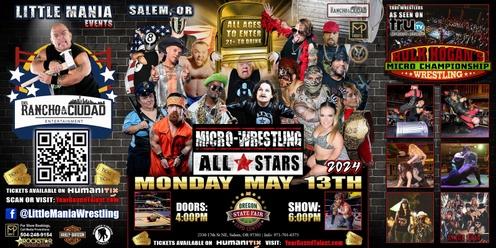 Salem, OR -- Micro-Wresting All * Stars: Little Mania Rips Through The Ring!