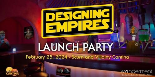 Designing Empires Launch Party